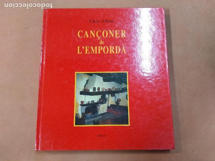 Libri di seconda mano: Can&ccedil;oner de l'Empord&agrave; - Llu&iacute;s Albert - Brau 1&ordf; edici&oacute; 1994 - C&Ccedil;1