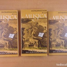 Libros de segunda mano: INTRODUCCIÓN A LA MUSICA. - DOS TOMOS+CUADERNILLO / DAVID D. BOYDEN / 2ª ED. 1982. EDICIONES FELMAR. Lote 251228090