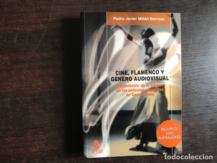 Libri di seconda mano: Cine, flamenco y g&eacute;nero audiovisual. Pedro Javier Mill&aacute;n. Incluye CD.