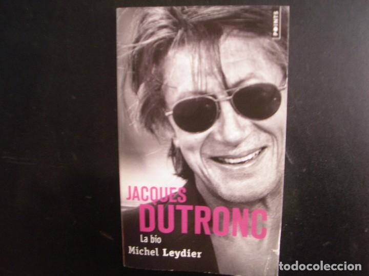Libri di seconda mano: LA BIO JACQUES DUTRONC- MICHEL LEYDIER. LIBRO.