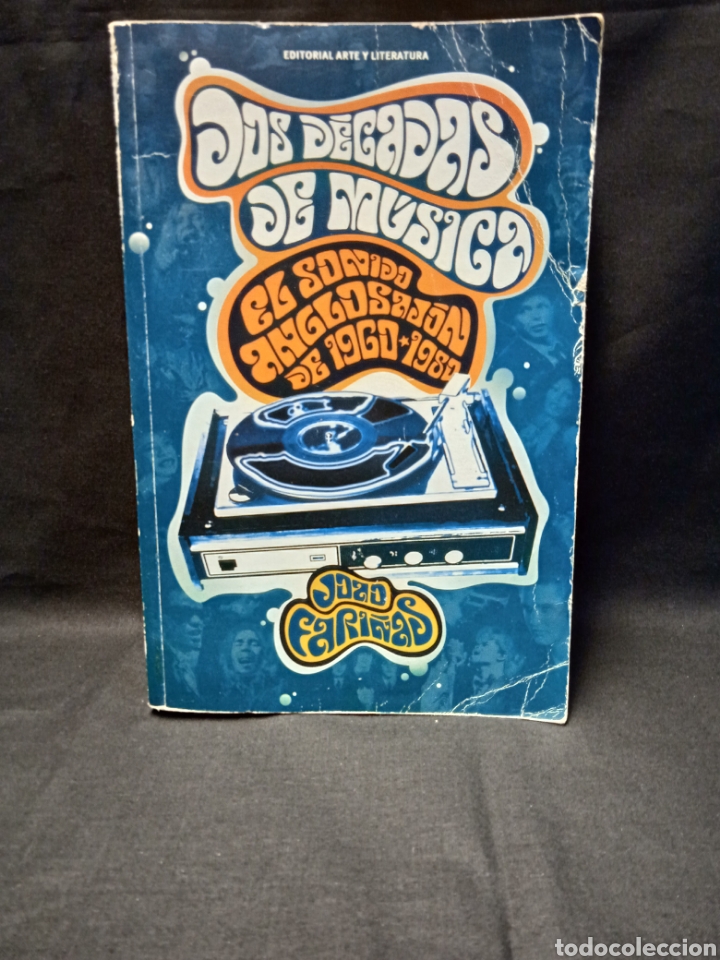 Libri di seconda mano: DOS D&Eacute;CADAS DE M&Uacute;SICA EL SONIDO ANGLOSAJ&Oacute;N DE 1960 A 1980 JOAO FARI&Ntilde;AS ARTE Y LITERATURA 2011