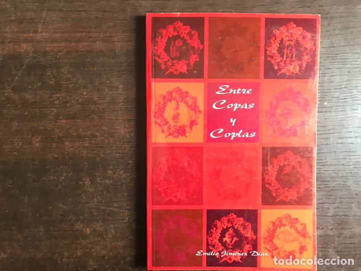Libros de segunda mano: Entre copas y coplas. Emilio S&aacute;nchez - Foto 1