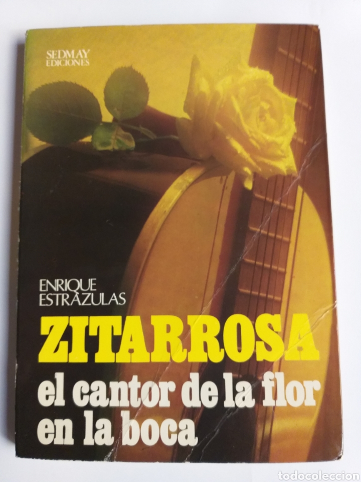 Gebrauchte B&uuml;cher: Zitarrosa el cantor de la flor en la boca Enrique Estrazuelas