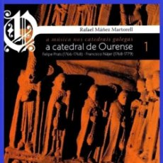 Libros de segunda mano: A MUSICA NAS CATEDRAIS GALEGAS. A CATEDRAL DE ORENSE (1). RAFAEL MAÑEZ MARTORELL. GALICIA.. Lote 258798215