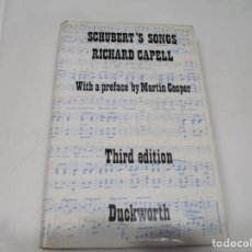 Libros de segunda mano: RICHARD CAPELL SCHUBERT´S SONGS ( INGLÉS) W7007. Lote 262194375