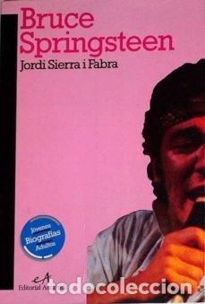 Libros de segunda mano: Bruce Springsteen. Jordi Sierra i Fabra - Foto 1