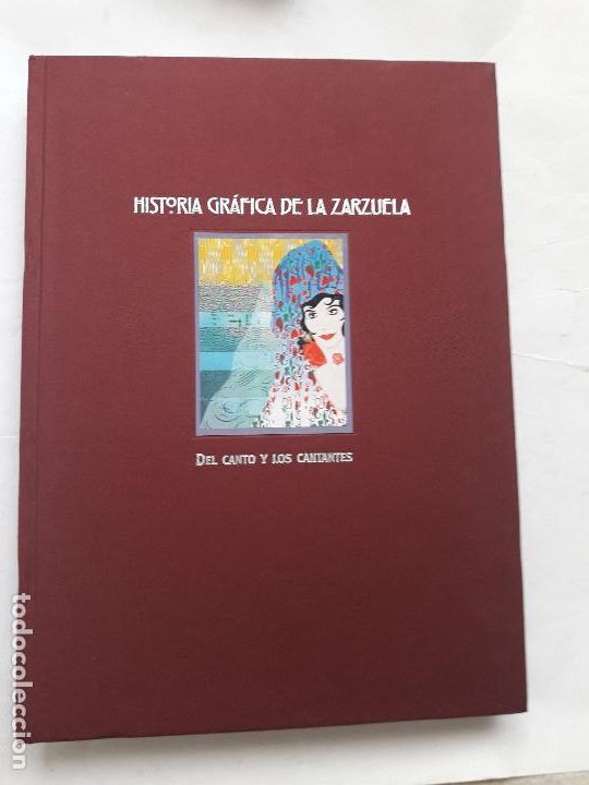 Livres d'occasion: HISTORIA GRAFICA DE LA ZARZUELA. DEL CANTO Y LOS CANTANTES.CASARES RODICIO, EMILIO. 2000