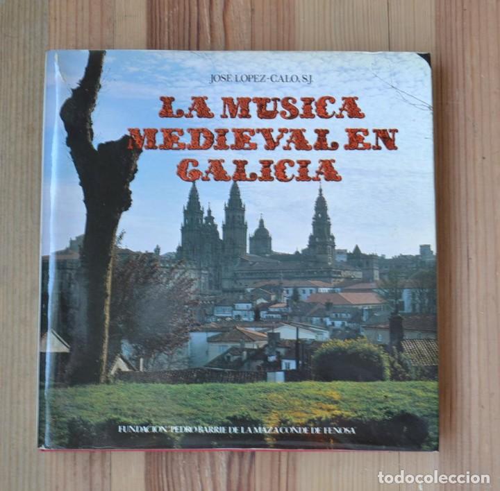 Livres d'occasion: Jos&eacute; L&oacute;pez-Calo,S.J. LA MUSICA MEDIEVAL en GALICIA 1982 fotograf&iacute;as de TINO
