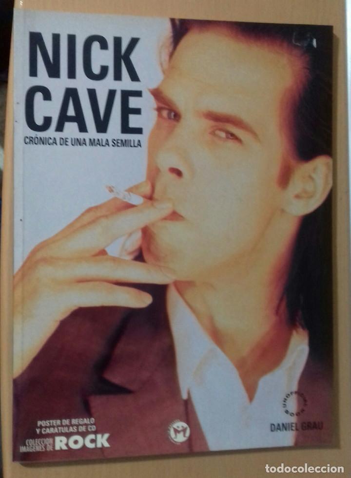 Libros de segunda mano: NICK CAVE CRONICA DE UNA MALA SEMILLA - Foto 1
