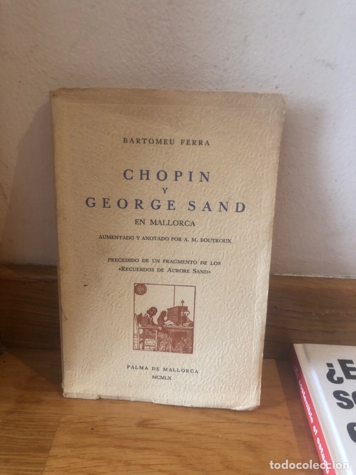 Livres d'occasion: Bartomeu Ferra Chopin y George Sand en mallorca