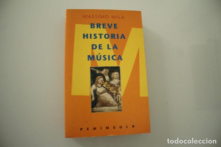 Livres d'occasion: BREVE HISTORIA DE LA MUSICA MASSIMO MILA