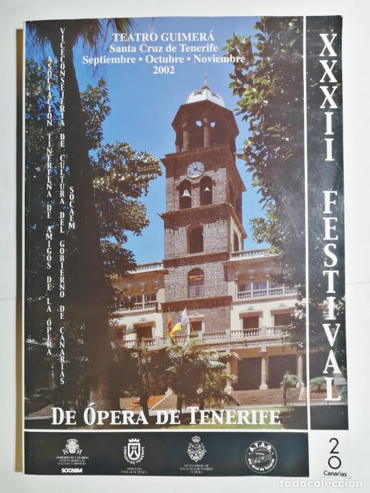 Libri di seconda mano: XXXII FESTIVAL DE &Oacute;PERA DE TENERIFE. TEATRO GUIMER&Aacute;. 2002. CANARIAS.