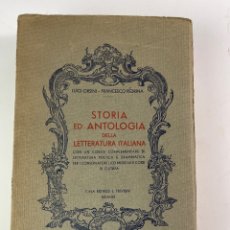 Libros de segunda mano: L-4187. STORIA ED ANTOLOGIA DELLA LETTERATURA ITALIANA PER I CONSERVATORI E LICEI MUSICALI. 1937.. Lote 272222968