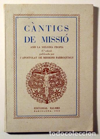 Libros de segunda mano: C&Agrave;NTICS DE MISSI&Oacute; - Barcelona 1955 - Foto 1