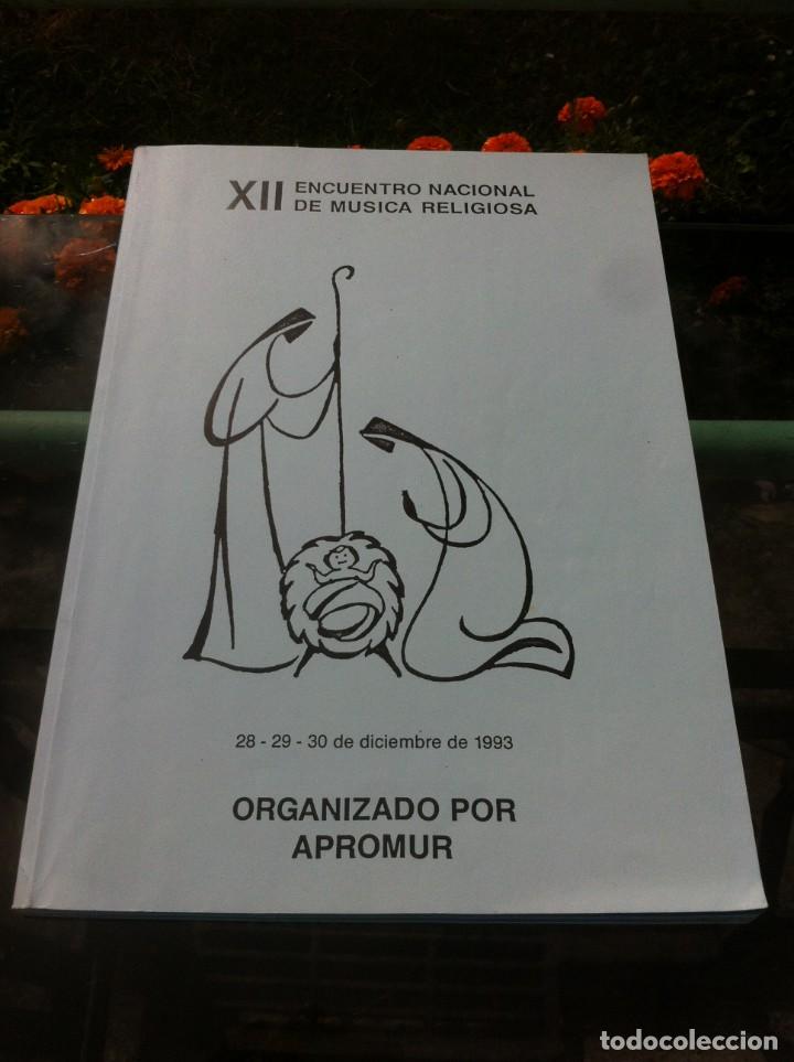 Livres d'occasion: XII ENCUENTRO NACIONAL DE M&Uacute;SICA RELIGIOSA ORGANIZADO POR APROMUR. 1993