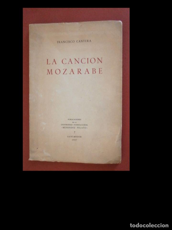 Libros de segunda mano: La cancion mozarabe. Francisco Cantera - Foto 1