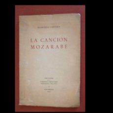 Libros de segunda mano: LA CANCION MOZARABE. FRANCISCO CANTERA