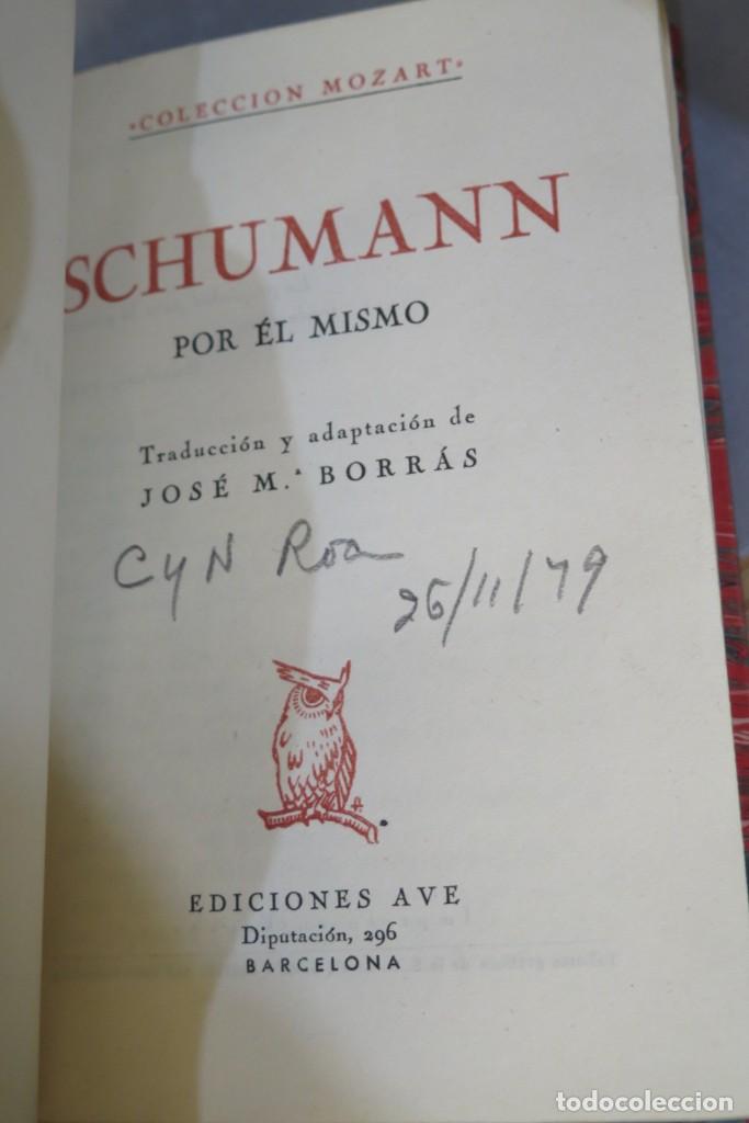 Libros de segunda mano: SCHUMANN POR &Eacute;L MISMO - Foto 3