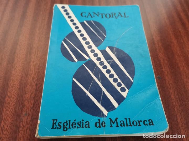 Libros de segunda mano: ANTIC CANTORAL ESGLESIA DE MALLORCA COMISDIO DIOSCESANA DE PALMA DE MALLORCA 1989