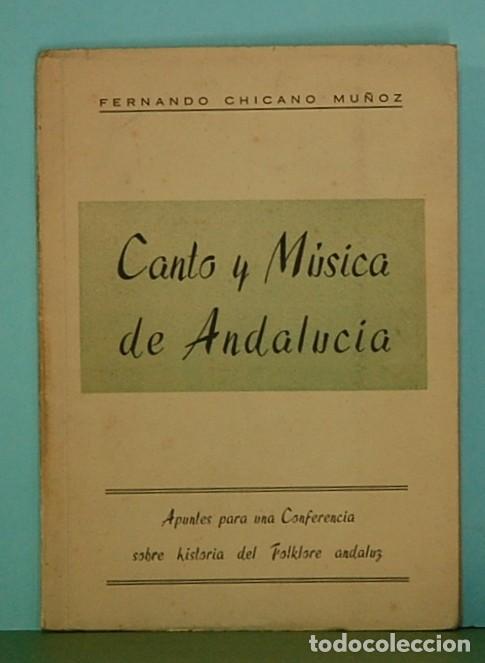 Livres d'occasion: Canto y m&uacute;sica de Andaluc&iacute;a, apuntes para una conferencia, Fernando Chicano. Cordoba. 1958