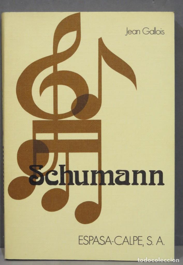 Libros de segunda mano: SCHUMANN. ESPASA-CALPE - Foto 1