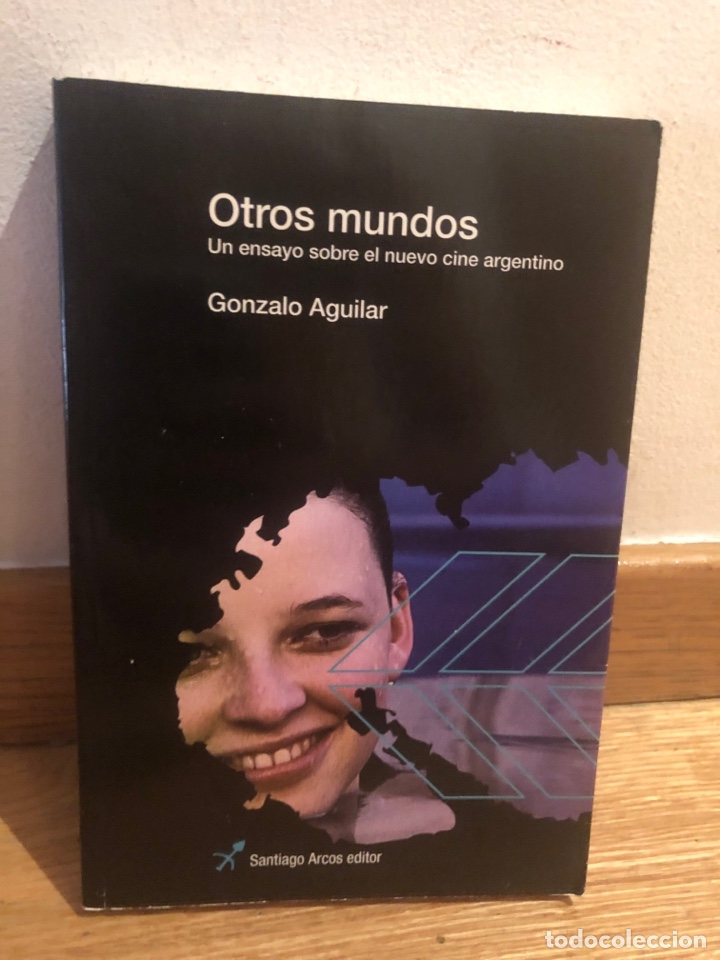 Livres d'occasion: Otros mundos un ensayo sobre el nuevo cine argentino Gonzalo Aguilar