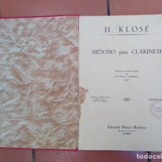 Libros de segunda mano: METODO PARA CLARINETE - H. KLOSE - EDITORIAL MUSICA MODERNA - AÑO 1951. Lote 279496208