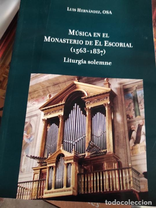 Livres d'occasion: M&uacute;sica en el Monasterio de El Escorial (1563-1837) Liturgia solemne Luis Hern&aacute;ndez , OSA