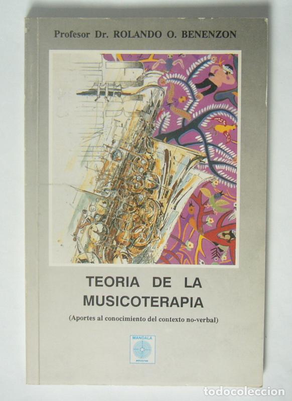 Livres d'occasion: TEORIA DE LA MUSICOTERAPIA - APORTES AL CONOCIMIENTO DEL CONTEXTO NO-VERBAL - ROLANDO O. BENENZON