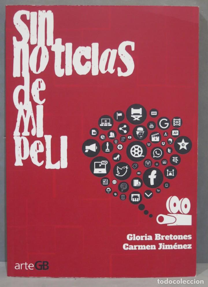 Libros de segunda mano: SIN NOTICIAS DE MI PELI. VV.AA - Foto 1