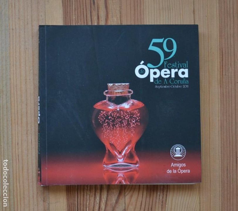 Livres d'occasion: 59 FESTIVAL de A Coru&ntilde;a Amigos de la &Oacute;PERA 2011