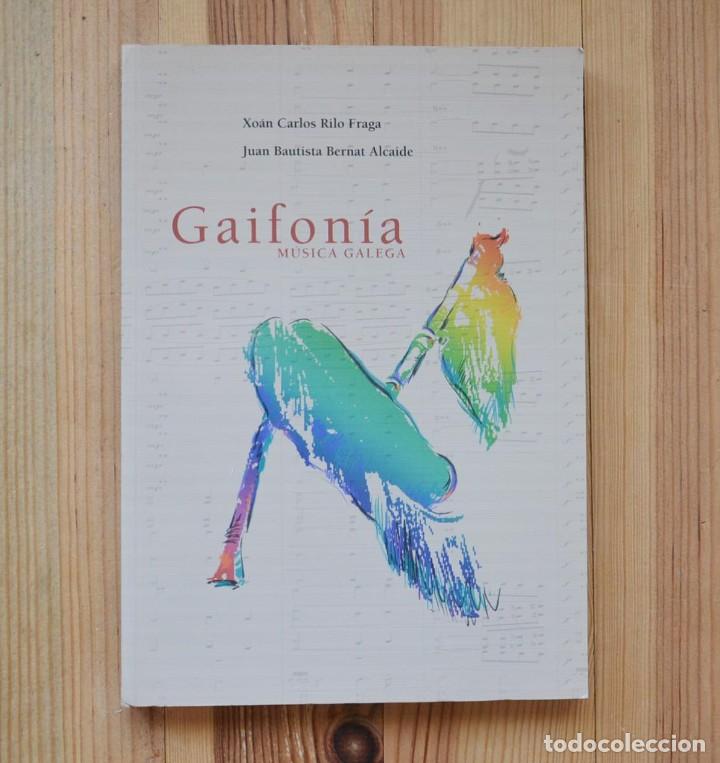 Livres d'occasion: Xo&aacute;n Carlos Rilo Fraga Juan Bautista Bernat Alcaide GAIFON&Iacute;A M&uacute;sica Galega 2009