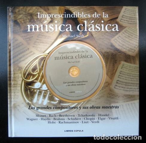 Livres d'occasion: Imprescindibles de la m&uacute;sica cl&aacute;sica. Los grandes compositores y sus obras maestras