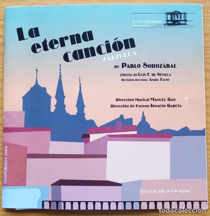 Libros de segunda mano: PABLO SOROZ&Aacute;BAL: LA ETERNA CANCI&Oacute;N. PROGRAMA TEATRO ESPA&Ntilde;OL, 2004. - Foto 1