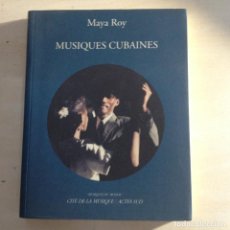 Libros de segunda mano: MUSIQUES CUBAINES - MAYA ROY - CD ADJUNT UNIT A EL LLIBRE AMB 20 TEMES
