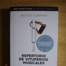 Livres d'occasion: REPERTORIO DE VITUPERIOS MUSICALES - NICOLAS SLONIMSKY - ED. TAURUS, 2020 - MUY BUEN ESTADO. Lote 287826203