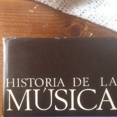 Libros de segunda mano: HISTORIA DE LA MÚSICA. Lote 289600318
