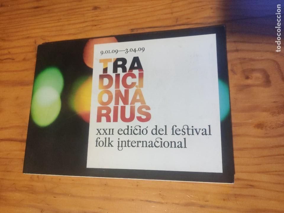 Libri di seconda mano: Tradicion&agrave;rius. XXII edici&oacute; del festival folk internacional. 9.01.09 - 3.04.09. 81 pp.