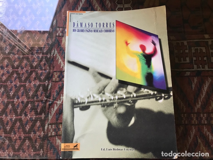 Libros de segunda mano: D&aacute;maso Torres. Dos grandes p&aacute;ginas musicales cordobesas. Muy dificil