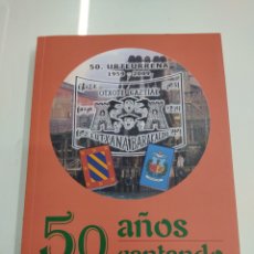 Libros de segunda mano: 50 AÑOS CANTANDO CINCUENTENARIO DEL OTXOTE GAZTIAK (1959-2009) LUTXANA BARACALDO PAIS VASCO. Lote 294438013