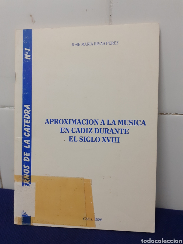 Libros de segunda mano: APROXIMACION A LA MUSICA EN CADIZ DURANTE EL SIGLO XVIII, CADIZ 1986, ESTADO ACEPTABLE