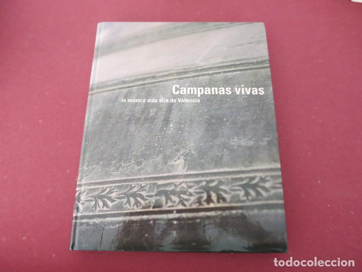 Libros de segunda mano: Libro con CD - Campanas vivas. La m&uacute;sica m&aacute;s alta de Valencia. Luz A. Mart&iacute;n y Francesc Llop i Bayo