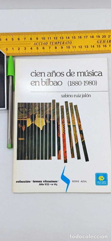 Libros de segunda mano: CIEN A&Ntilde;OS DE MUSICA EN BILBAO Sabino Ruiz Jalon Temas Vizcainos ENVIO CERTIFICADO GRATUITO