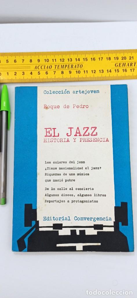 Libros de segunda mano: EL JAZZ HISTORIA Y PRESENCIA Roque de Pedro Argentina 1977 ENVIO CERTIFICADO GRATUITO