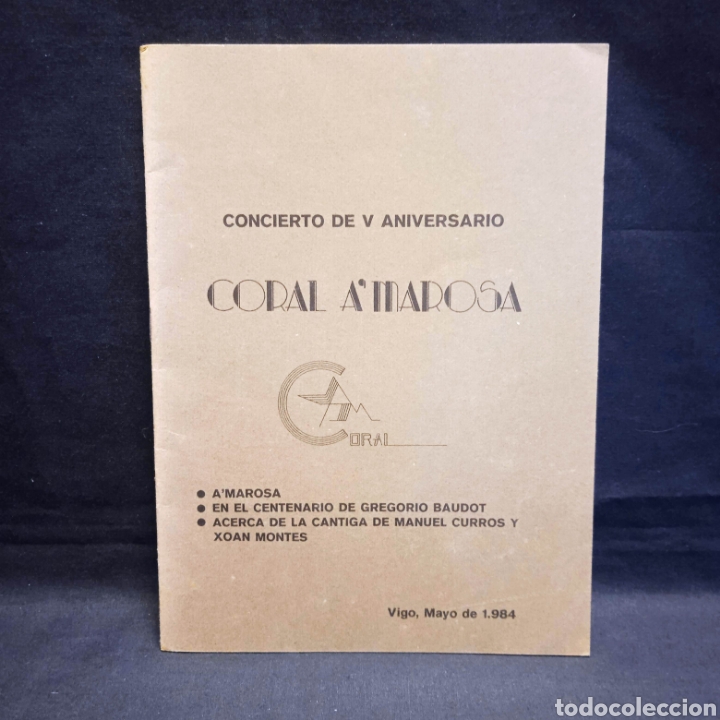 Libros de segunda mano: LIBRETO CONCIERTO V ANIVERSARIO CORAL A'MAROSA CON TEXTOS DE MARGARITA SOTO Y XO&Aacute;N M CARREIRA #CJ3