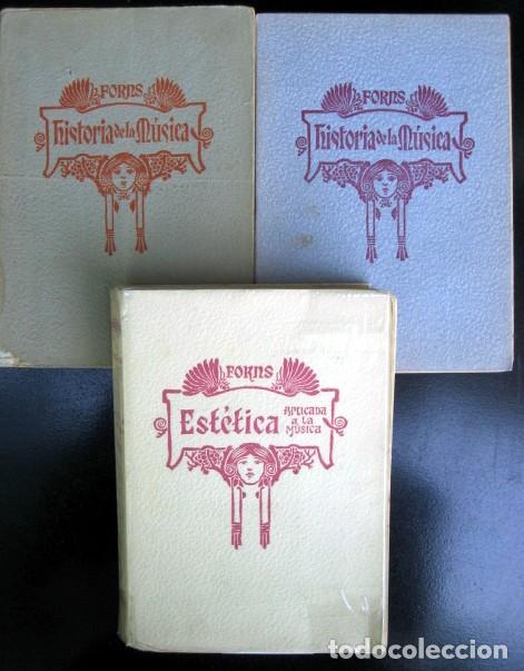 Libros de segunda mano: Historia de la m&uacute;sica Tomo I y II y Est&eacute;tica aplicada a la m&uacute;sica Tomo II. J. Forns