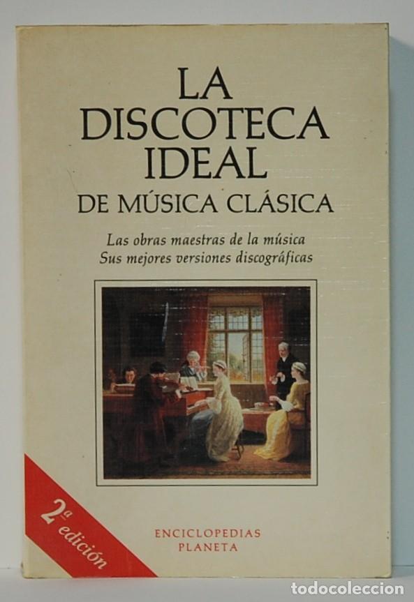 Libros de segunda mano: LA DISCOTECA IDEAL DE M&Uacute;SICA CL&Aacute;SICA. ENCICLOPEDIAS PLANETA. 1994