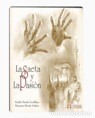 Libros de segunda mano: LA SAETA Y LA PASI&Oacute;N-Emilio Pineda