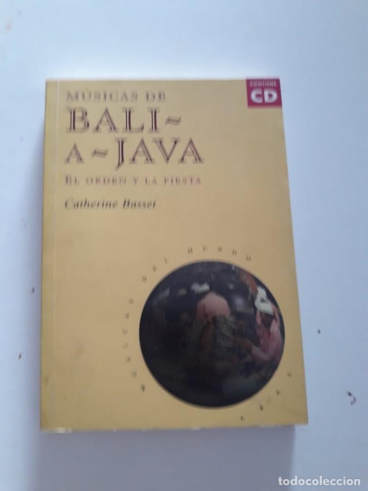 Livres d'occasion: M&Uacute;SICAS DE BALI A JAVA. EL ORDEN Y LA FIESTA - CATHERINE BASSET