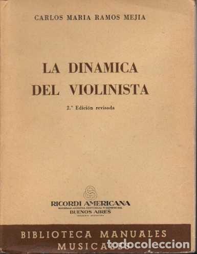 Libri di seconda mano: LA DIN&Aacute;MICA DEL VIOLINISTA. - RAMOS MEJIA, Carlos Mar&iacute;a.
